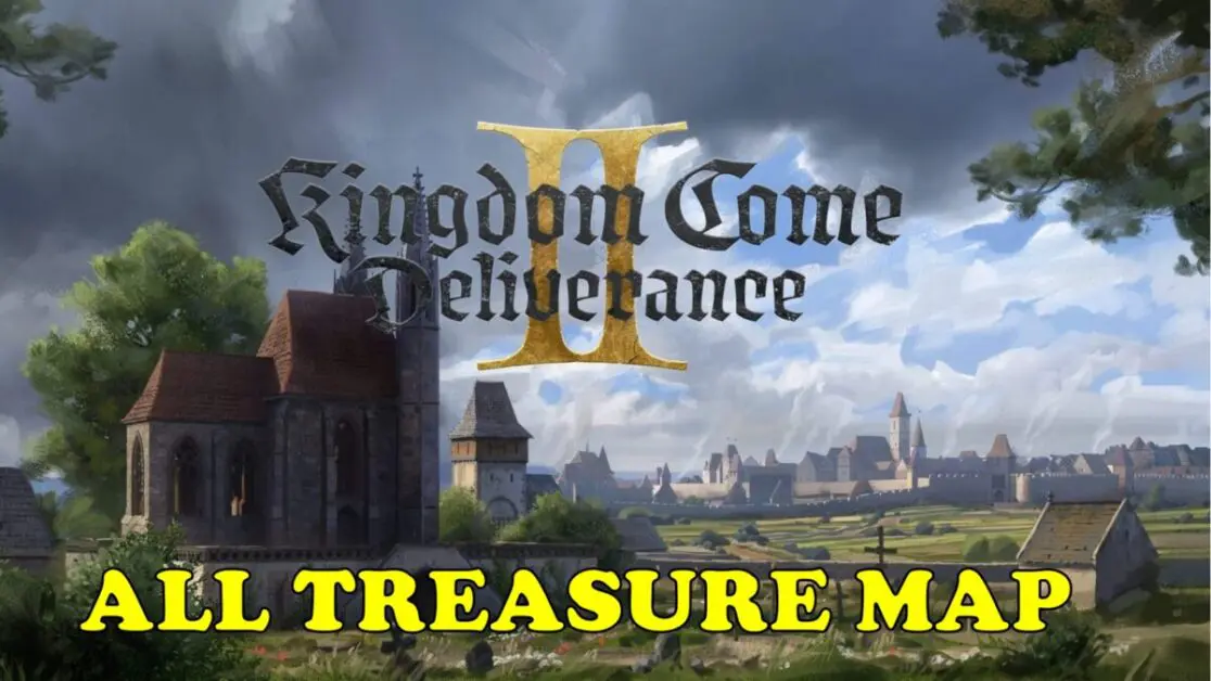 All Treasure Map Locations in Kingdom Come Deliverance 2