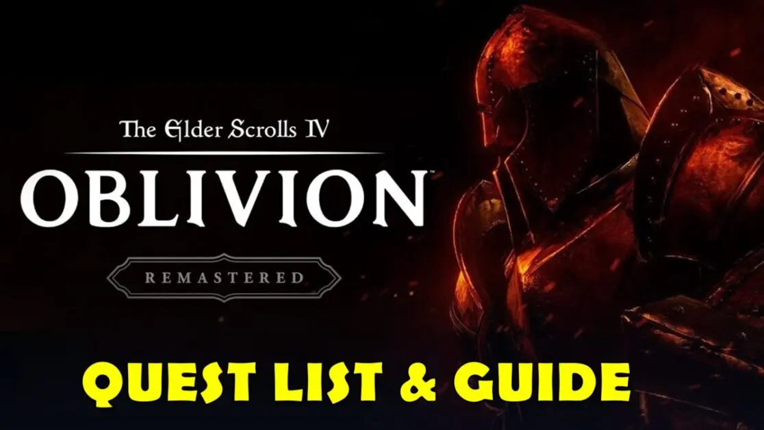 The Elder Scrolls IV: Oblivion Remastered Quest & Walkthrough Guide