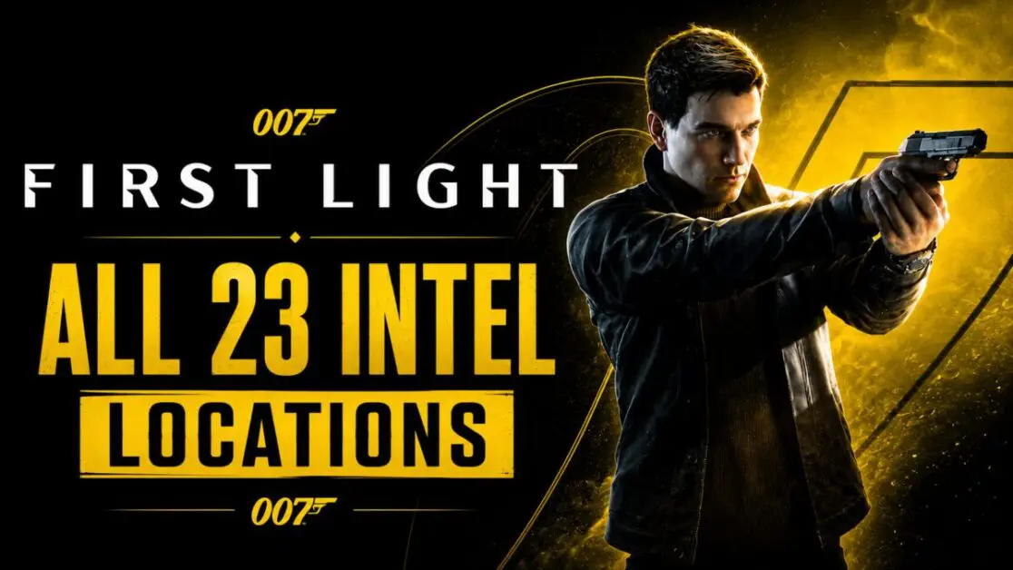 All 23 Intel Locations – 007 First Light (Complete Guide)