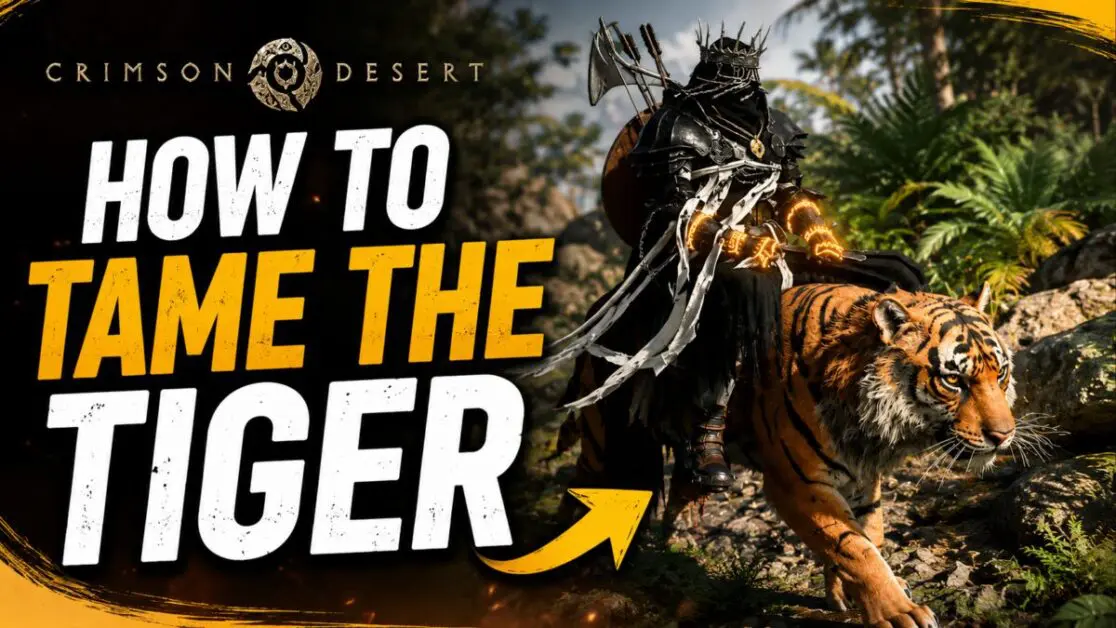 How to Tame the Tiger Mount in Crimson Desert (Location + Full Guide)