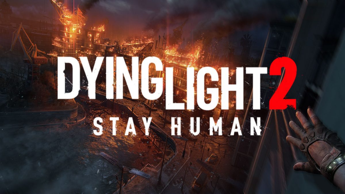 Dying Light 2 Guide and Walkthrough