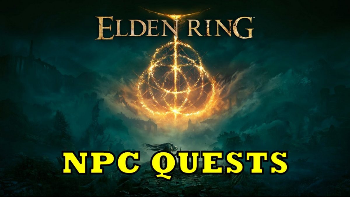 Elden Ring: All NPC Questlines Guide
