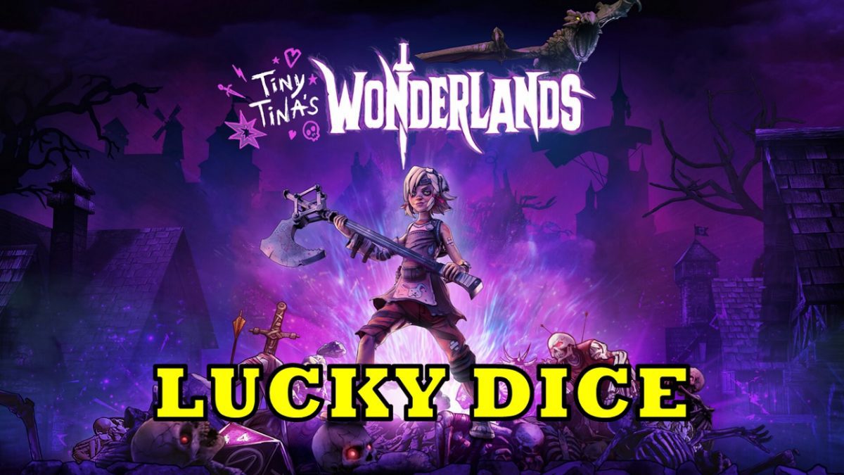 Read more about the article Tiny Tina’s Wonderlands – All 260 Lucky Dice Locations | Campaign Challenge Collectibles