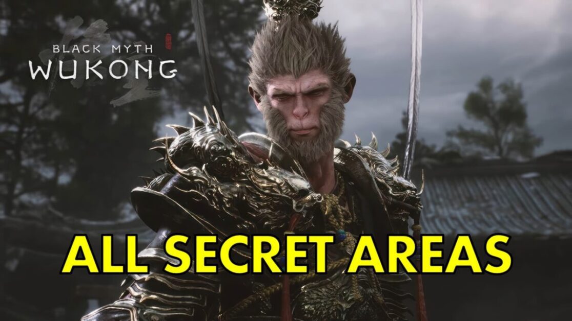 Black Myth Wukong: All Secret Area Locations & How to Unlock them