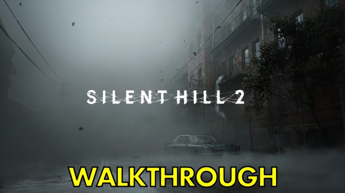 Silent Hill 2 Remake Walkthrough & Collectibles