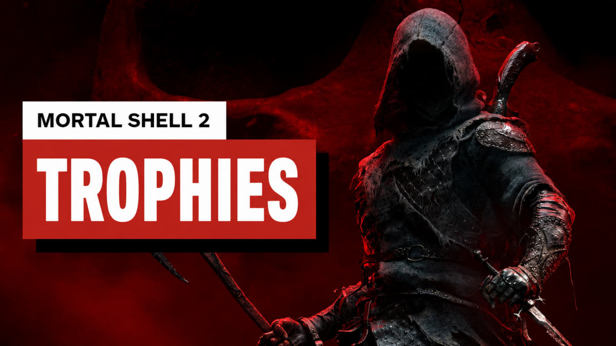 Mortal Shell II Trophies